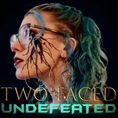 Two-Faced - Single by Undefeated album reviews, ratings, credits