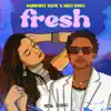 Fresh - Single album lyrics, reviews, download