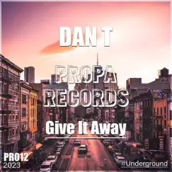 Give It Away - Single by Dan T album reviews, ratings, credits