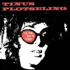 Trip Trap Door de Tulpjes (re-mastered) [feat. Peter Tetteroo] - Single by Tee-Set & Tinus Plotseling album reviews, ratings, credits