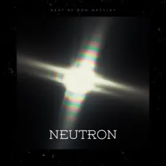 Neutron - Single by Don Wessley album reviews, ratings, credits