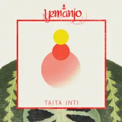 Taita Inti - Single by Yemanjo album reviews, ratings, credits