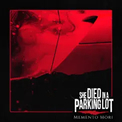 Memento Mori - EP by She Died in a Parking Lot album reviews, ratings, credits