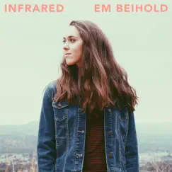 Infrared - EP by Em Beihold album reviews, ratings, credits