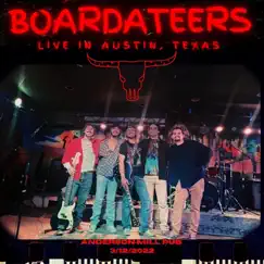 Live in Austin, Texas (Live in Austin, TX, 3/12/2022) - EP by Boardateers album reviews, ratings, credits