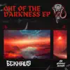 Out of the Darkness E.P. album lyrics, reviews, download
