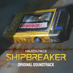 Hardspace: Shipbreaker (Original Game Soundtrack) by Blackbird Interactive album reviews, ratings, credits