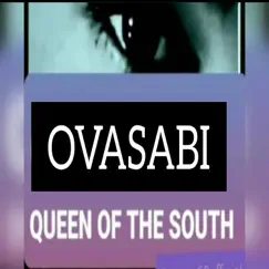 Queen of the South - Single by Ovasabi album reviews, ratings, credits