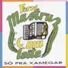 Só pra Xamegar album lyrics, reviews, download