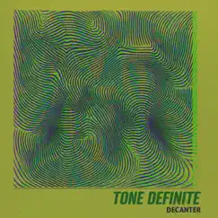 Decanter - Single by Tone Definite album reviews, ratings, credits