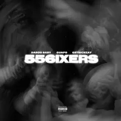 556ixers (feat. DarooBaby & GetRichZay) Song Lyrics