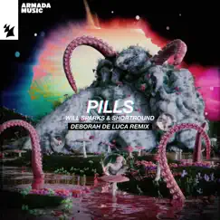 Pills (Deborah De Luca Remix) - Single by Will Sparks & ShortRound album reviews, ratings, credits