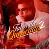 Fatos da Quebrada 2 - Single album lyrics, reviews, download