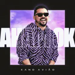 Aham Ok - Single by Xand Avião album reviews, ratings, credits