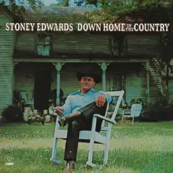 Down Home In The Country by Stoney Edwards album reviews, ratings, credits