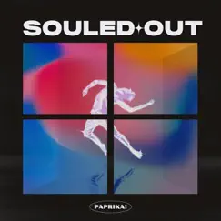 Souled Out (feat. Arvin) - Single by Paprika! album reviews, ratings, credits