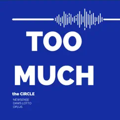 TOO MUCH (feat. Newsense & Daws Lotto) - Single by OPlus album reviews, ratings, credits