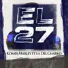 El 27 (feat. La Del Charko) - Single album lyrics, reviews, download