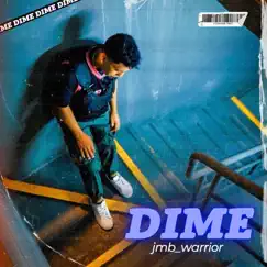 Dime - Single by JMB Warrior album reviews, ratings, credits