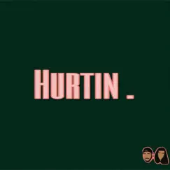 Hurtin. - Single by Dos. album reviews, ratings, credits