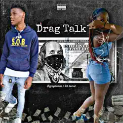 Drag Talk (feat. Lor Remix) - Single by Bigjaydadon album reviews, ratings, credits