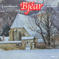 A Christmas with Bjéar and Friends Vol.1 by Bjéar album reviews, ratings, credits
