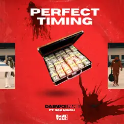 Perfect Timing - Single by DaBwoi Fane, Helluva & YZ The Wave album reviews, ratings, credits