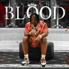 Blood - Single by EST Gee album reviews, ratings, credits