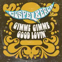 Gimme Gimme Good Lovin' - Single by GospelbeacH album reviews, ratings, credits