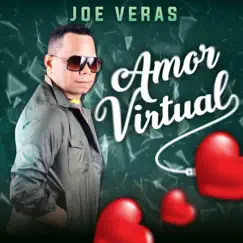 Amor Virtual - Single by Joe Veras album reviews, ratings, credits
