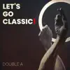 Let's Go Classic! - Single album lyrics, reviews, download