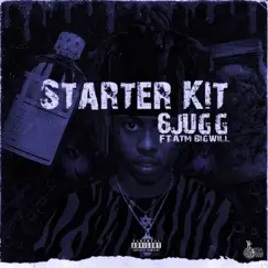 Starter Kit (feat. ATM Big Will) - Single by 6 J U G G album reviews, ratings, credits