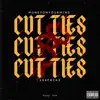 Cut Ties - Single album lyrics, reviews, download