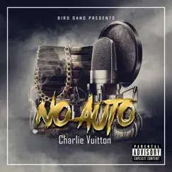 No Auto - Single by Charlie Vuitton album reviews, ratings, credits