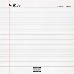 Fukit by Rashaad Latrelle album reviews, ratings, credits