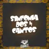 Sinfonia dos 4 Cantos song lyrics
