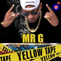 Yellow Tape - Single by Mr. G album reviews, ratings, credits