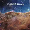 Cosmic Rave - Single (feat. Charlie Trees) - Single album lyrics, reviews, download