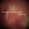 Last Days of a Dying Sun - Single album lyrics, reviews, download