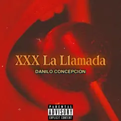 XXX La Llamada Song Lyrics