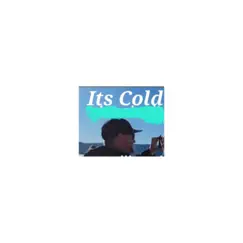 Its Cold (feat. Secret Society) - Single by Invested album reviews, ratings, credits