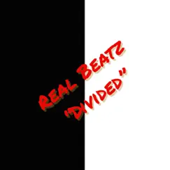 Divided - Single by Real Beatz album reviews, ratings, credits