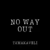 No Way Out - Single album lyrics, reviews, download