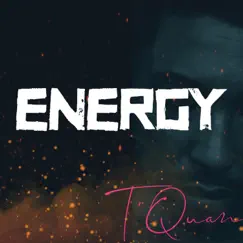 Energy - Single by T'Quan album reviews, ratings, credits