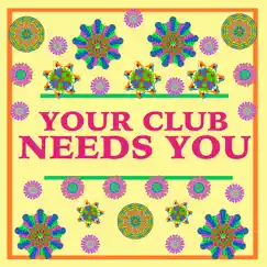 Your Club Needs You by Various Artists album reviews, ratings, credits