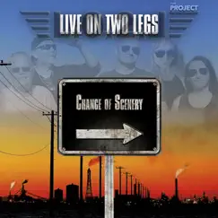 Change Of Scenery by LIVE ON TWO LEGS album reviews, ratings, credits