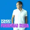 Pertemuan Kedua - Single album lyrics, reviews, download