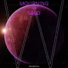 Mourning for Sand - Single album lyrics, reviews, download