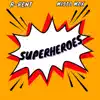 Superheroes album lyrics, reviews, download