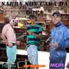 Sarra nos Cara da Boca - Single album lyrics, reviews, download